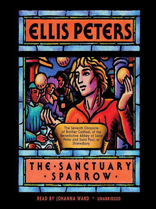 Title details for The Sanctuary Sparrow by Ellis Peters - Wait list